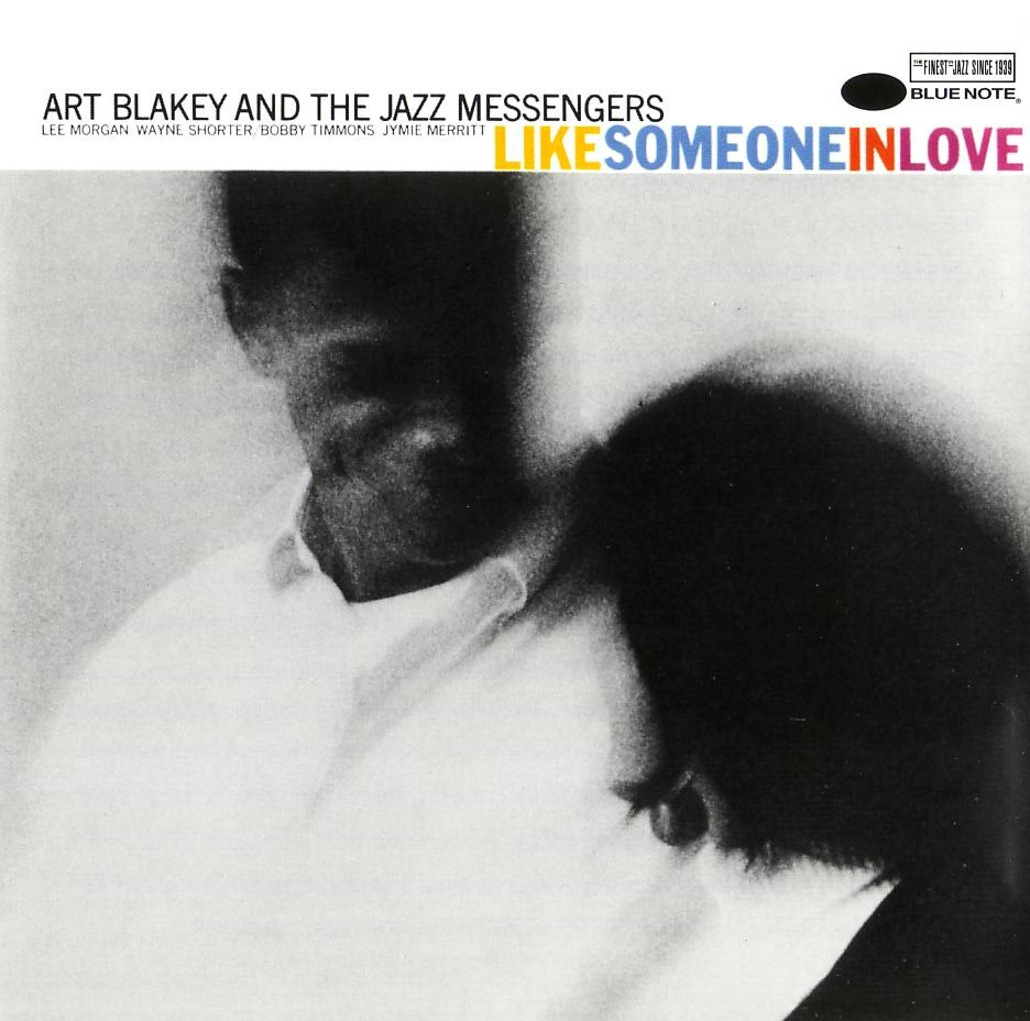 Art Blakley And The Jazz Messengers - Like Someone In Love