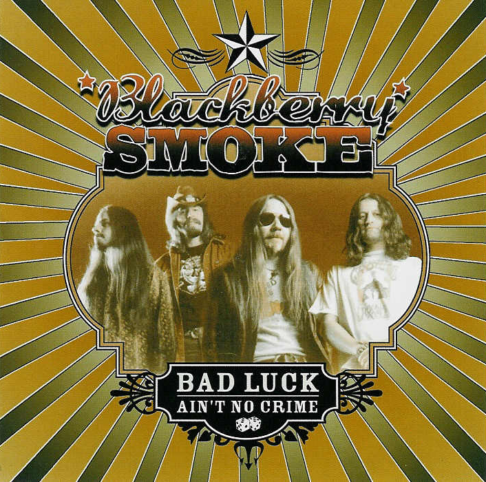 ¿Qué estáis escuchando ahora? - Página 13 Blackberry_smoke_-_bad_luck_ain'_t_no_crime_-_front