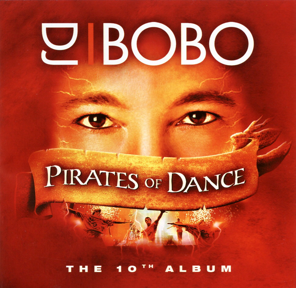 Copertina Cd DJ Bobo - Pirates Of Dance - Front, Cover Cd DJ Bobo ...